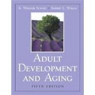 Adult Development and Aging by Schaie, K. Warner; Willis, Sherry L., 9780130894397