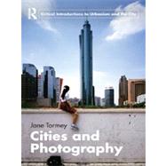 Cities and Photography by Tormey; Jane, 9780415564397