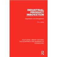 Industrial Product Innovation by Johne, F. A., 9780815384397