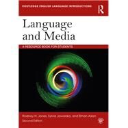 Language and Media: A Resource Book for Students by Jones; Rodney, 9781138644397