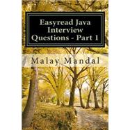 Easyread Java Interview Questions by Mandal, Malay, 9781503024397
