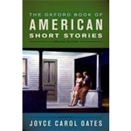 The Oxford Book of American Short Stories by Carol Oates, Joyce, 9780199744398