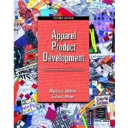 Apparel Product Development by Johnson, Maurice J.; Moore, Evelyn C., 9780130254399