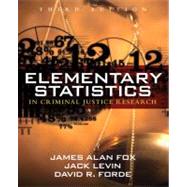 Elementary Statistics in Criminal Justice Research by Fox, James Alan; Levin, Jack A.; Forde, David R., 9780205594399