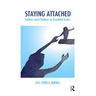 Staying Attached by Gorell Barnes, Gill, 9780367104399