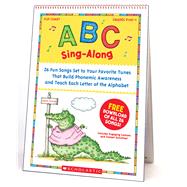 ABC Sing-Along Flip Chart & CD 26 Fun Songs Set to Your Favorite Tunes That Build Phonemic Awareness & Teach Each Letter of the Alphabet by Slater, Teddy, 9780439784399