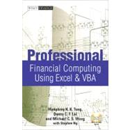 Professional Financial Computing Using Excel and VBA by Lai, Donny C. F.; Tung, Humphrey K. K.; Wong, Michael C. S.; Ng, Stephen, 9780470824399