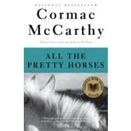 All the Pretty Horses by McCarthy, Cormac, 9780679744399