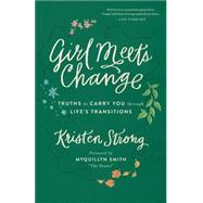 Girl Meets Change by Strong, Kristen; Smith, Myquillyn, 9780800724399