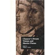 Chaucer's Dream Visions and Shorter Poems by Quinn,William A., 9781138864399