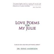 Love Poems for My Julie by Anderson, Doug, 9781440194399