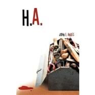 H. A. by Andes, John E., 9781462044399