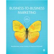 Business-to-business Marketing by Brennan, Ross; Canning, Louise; Mcdowell, Raymond, 9781526494399