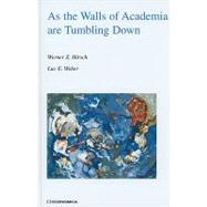As the Walls of Academia Are Tumbling Down by Hirsch, Werner Zvi; Weber, Luc E., 9782717844399