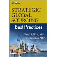 Strategic Global Sourcing Best Practices by Sollish, Fred; Semanik, John, 9780470494400