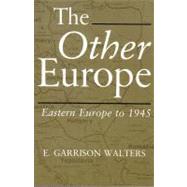 The Other Europe by Walters, E. Garrison, 9780815624400