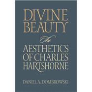 Divine Beauty by Dombrowski, Daniel A., 9780826514400