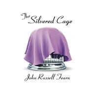 The Silvered Cage by John Russell Fearn, 9781434444400