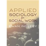 Applied Sociology for Social Work by Ingleby, Ewan, 9781473984400