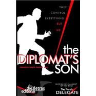 The Diplomat's Son by Ruiz, Francisco Garcia Pimentel; Gomez, Michael, 9781523474400