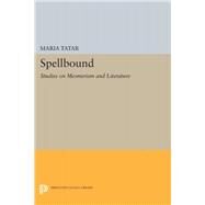 Spellbound by Tatar, Maria, 9780691634401