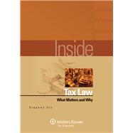 Inside Tax Law What Matters and Why by Utz, Stephen, 9780735594401