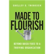 Made to Flourish by Trebesch, Shelley G., 9780830844401