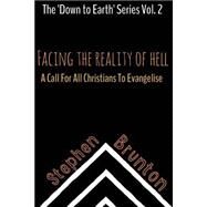 Facing the Reality of Hell by Brunton, Stephen Mark, 9781517144401