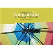 Undoing Homophobia in Primary Schools by No Outsiders Project Team; Atkinson, Elizabeth; Depalma, Renee, 9781858564401