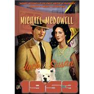 Jack and Susan in 1953 by McDowell, Michael, 9781937384401