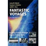Fantastic Voyages by Dubeck, Leroy W.; Moshier, Suzanne E.; Boss, Judith E., 9780387004402