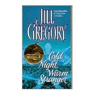 Cold Night, Warm Stranger by GREGORY, JILL, 9780440224402