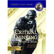 Critical Thinking: Concepts & Tools by Richard Paul ,  Linda Elder, 9780985754402