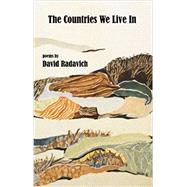 The Countries We Live In by Radavich, David, 9781599484402