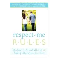 Respect-me Rules by Marshall, Michael J.; Marshall, Shelly, 9781599554402