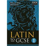 Latin to GCSE Part 1 by Cullen, Henry; Taylor, John, 9781780934402