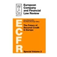 The Future of Secured Credit in Europe by Eidenmller, Horst, 9783899494402