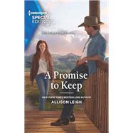 A Promise to Keep by Leigh, Allison, 9781335894403