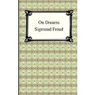 On Dreams by Freud, Sigmund; Eder, M. D.; MacKenzie, Leslie, 9781420934403