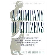 A Company of Citizens by Manville, Brook; Ober, Josiah, 9781578514403
