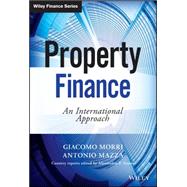 Property Finance An International Approach by Morri, Giacomo; Mazza, Antonio, 9781118764404