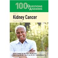 100 Questions & Answers About Kidney Cancer by Campbell, Steven C., 9781284234404
