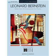 Leonard Bernstein - Selected Anniversaries for Piano With Pedagogical Commentary and Video Piano Lessons by Bernstein, Leonard; Mizrahi, Michael, 9781540024404