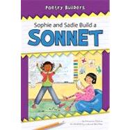 Sophie and Sadie Build a Sonnet by St. John, Amanda; Marten, Luanne, 9781599534404