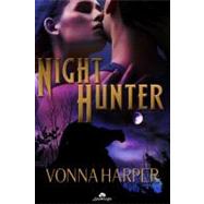 Night Hunter by Harper, Vonna, 9781609284404