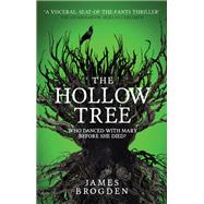 The Hollow Tree by Brogden, James, 9781785654404