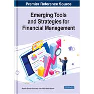 Emerging Tools and Strategies for Financial Management by lvarez-garca, Begoa; Abeal-vzquez, Jos-pablo, 9781799824404