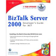 Biztalk Server 2000 Developer's Guide for .Net by Roberts, Scott; Shimonski, Robert; Farmer, Chris; Sonder, Henk-Evert; Todd, Milton, 9781928994404