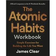 The Atomic Habits Workbook by James Clear, 9798217294404