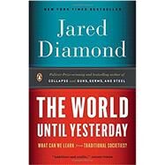 The World Until Yesterday What Can We Learn from Traditional Societies? by Diamond, Jared, 9780143124405
